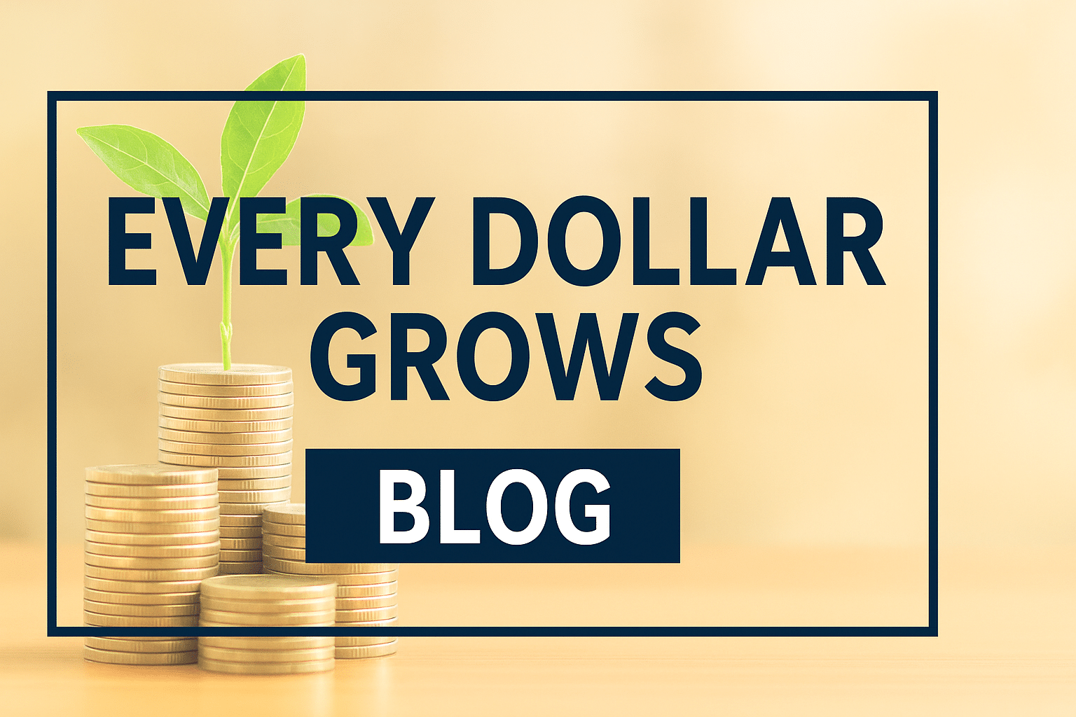 Every Dollar Grows personal finance blog header showing budgeting, saving, investing, and mindset themes
