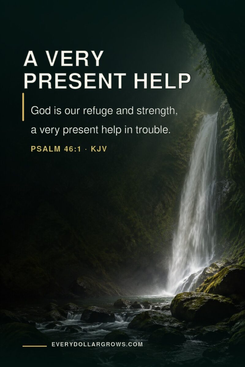 KJV Bible verses for financial stress featuring Psalm 46:1 over a scenic mountain refuge and river valley